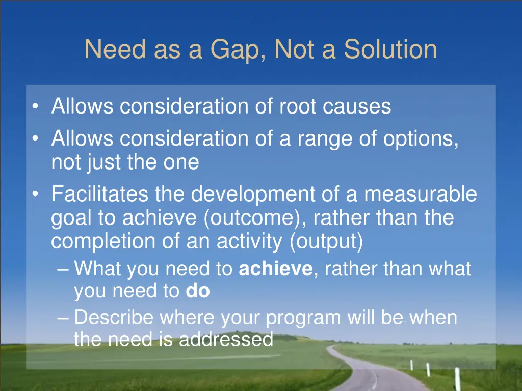 need as a gap not a solution