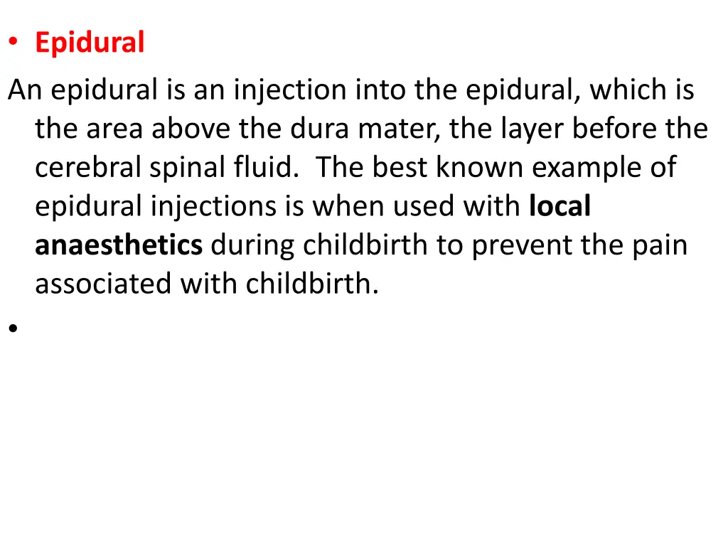 epidural an epidural is an injection into
