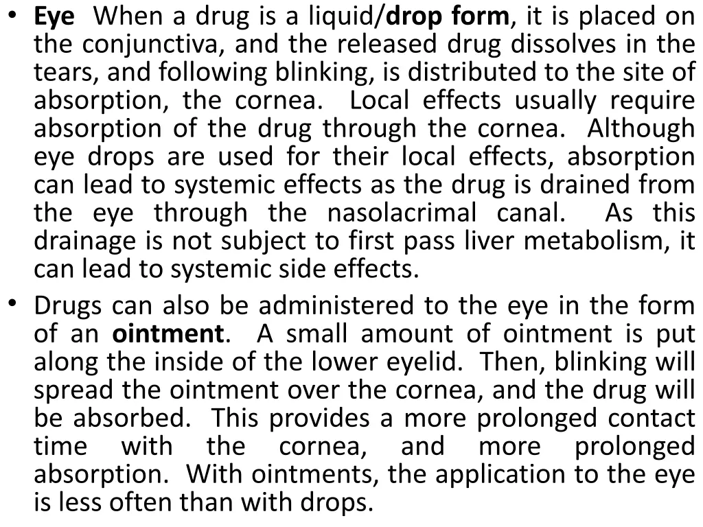 eye when a drug is a liquid drop form