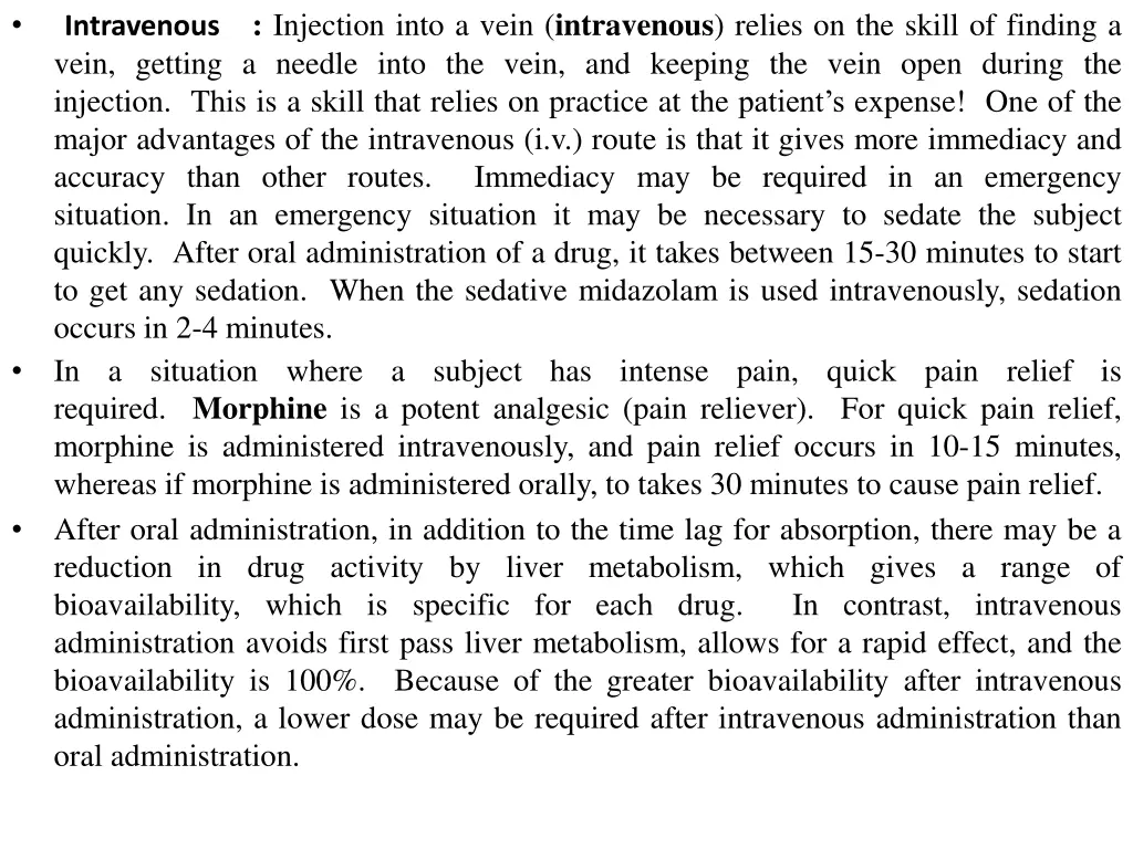 injection into a vein intravenous relies