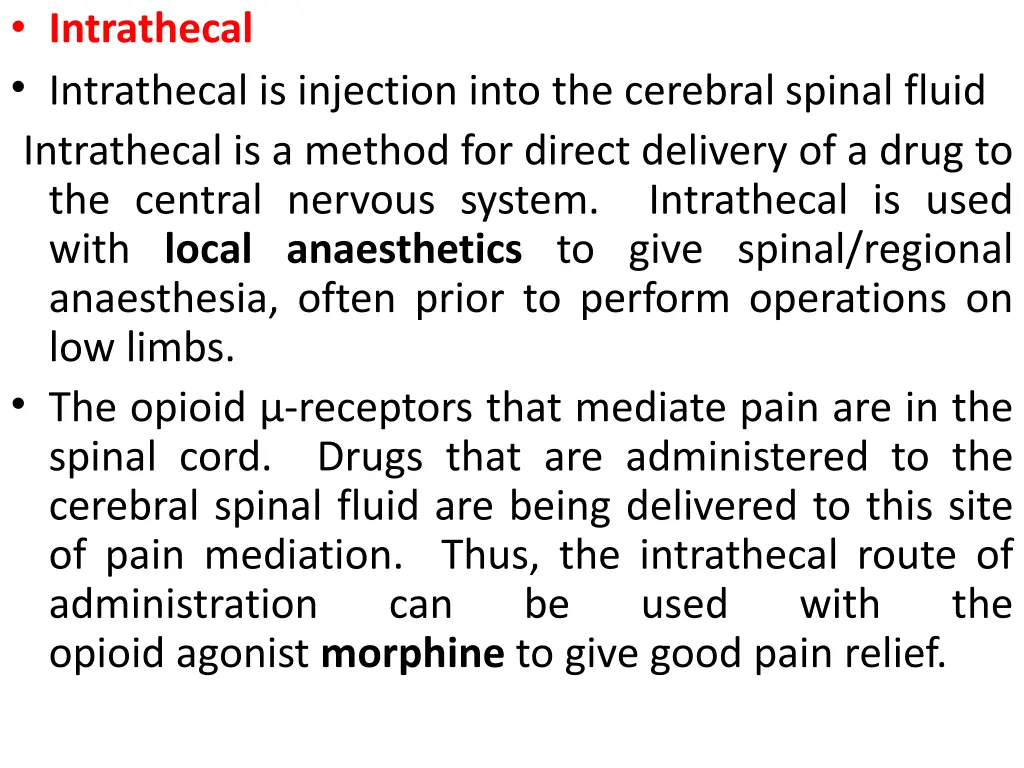 intrathecal intrathecal is injection into