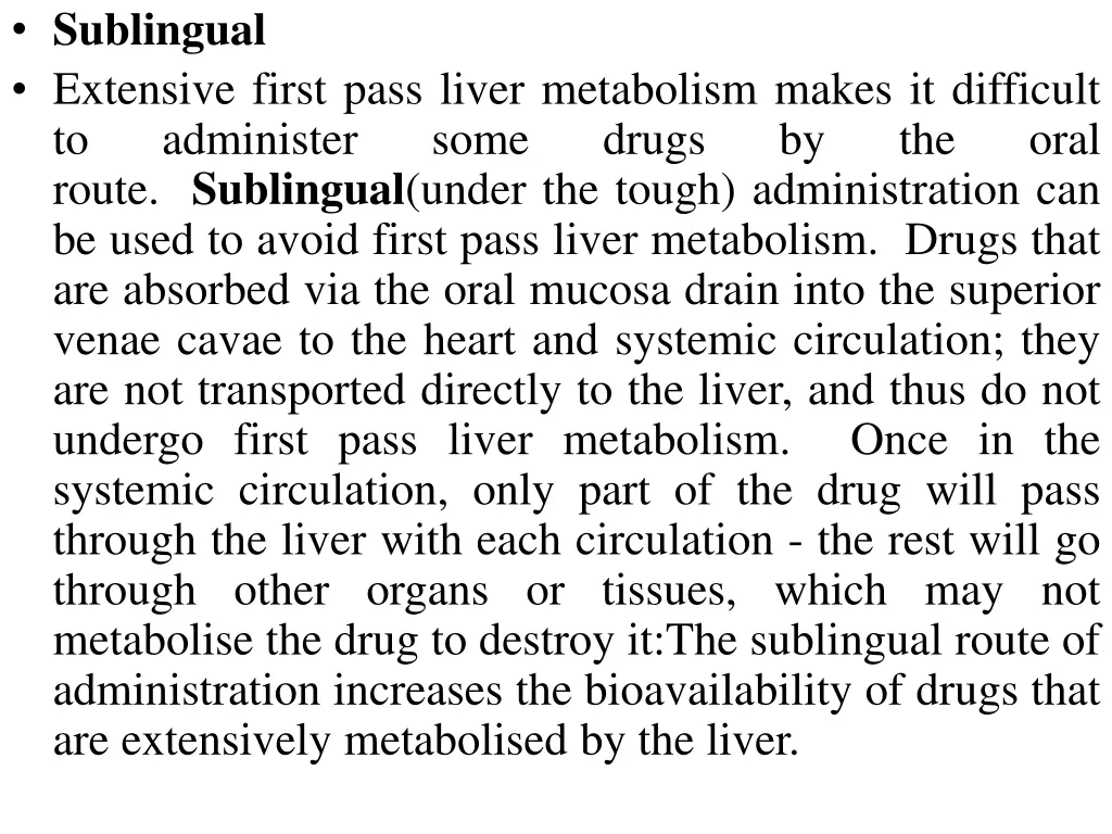 sublingual extensive first pass liver metabolism