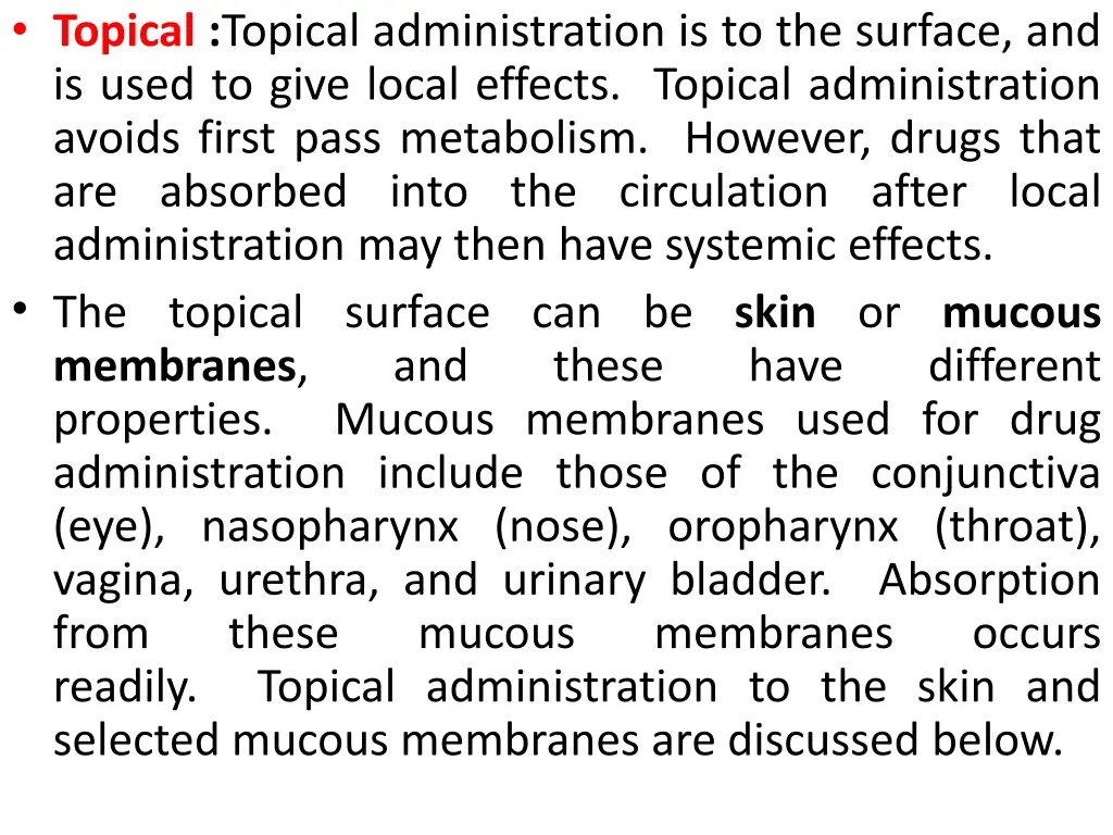 topical topical administration is to the surface
