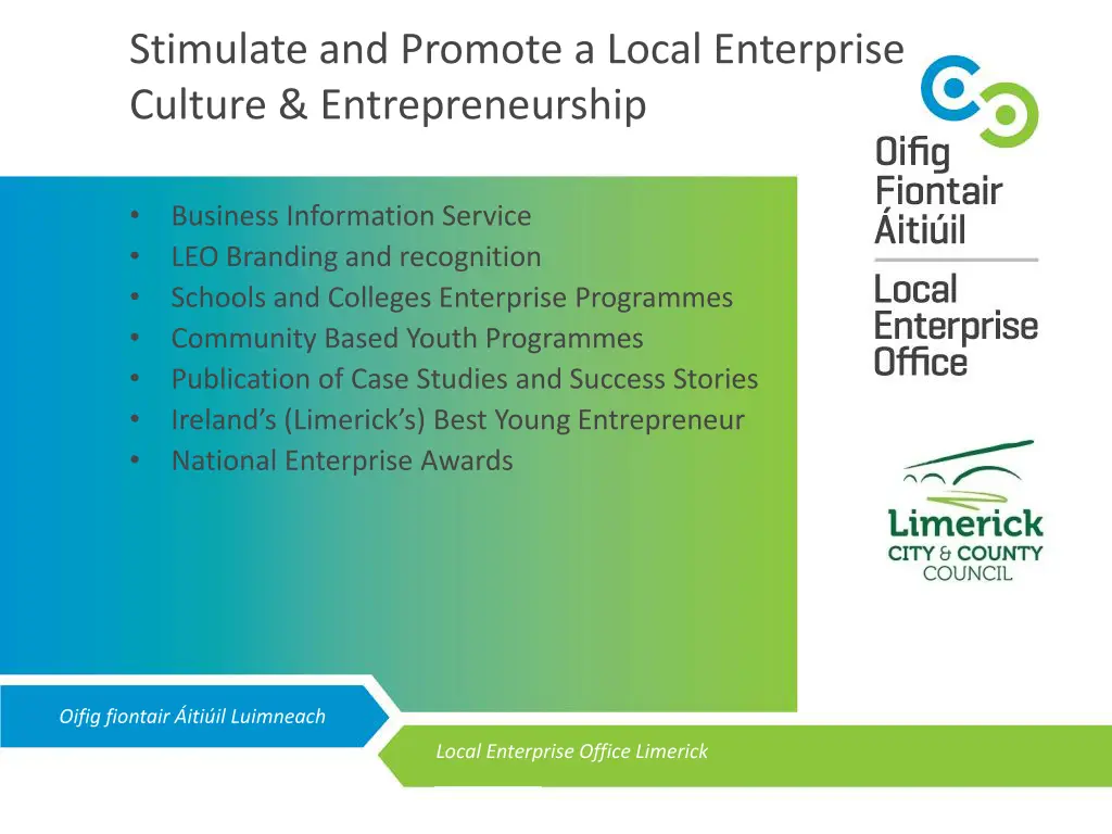 stimulate and promote a local enterprise culture