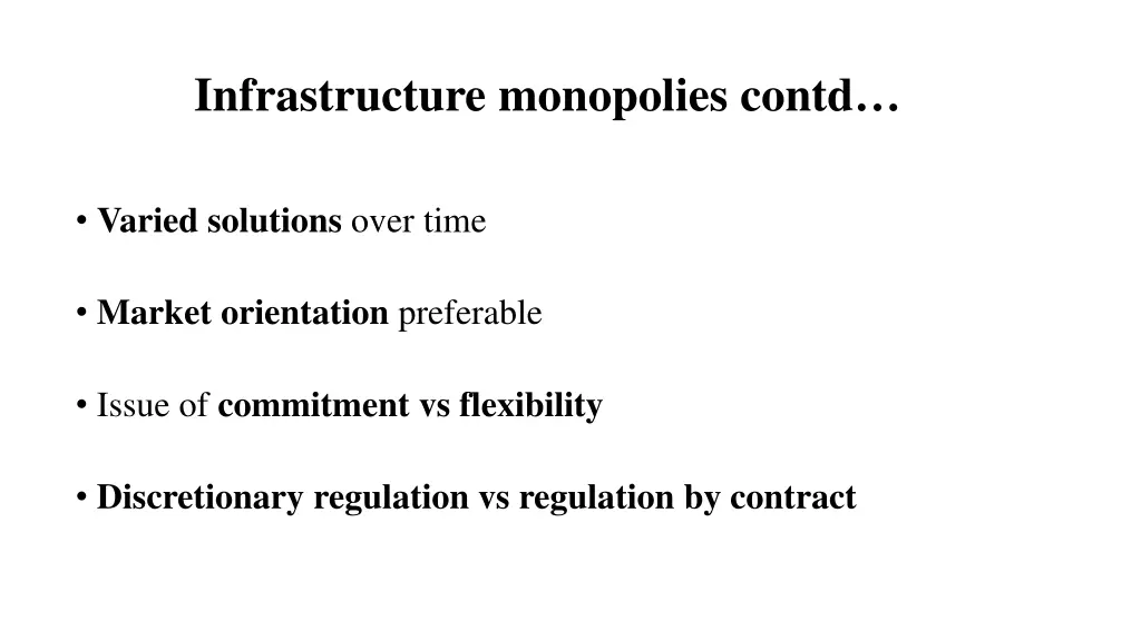 infrastructure monopolies contd