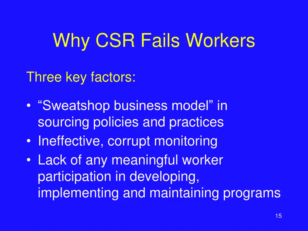why csr fails workers