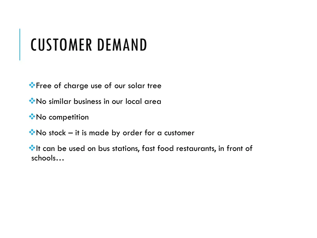 customer demand