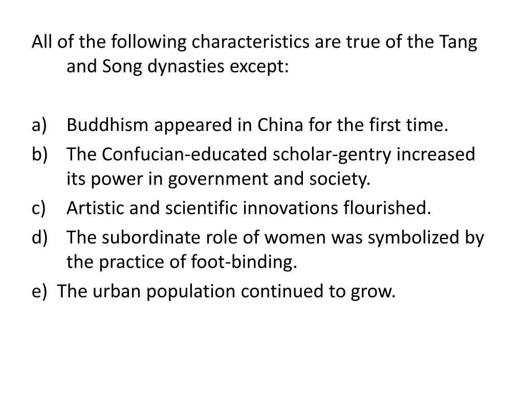 all of the following characteristics are true