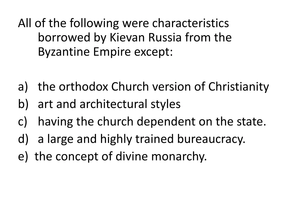 all of the following were characteristics