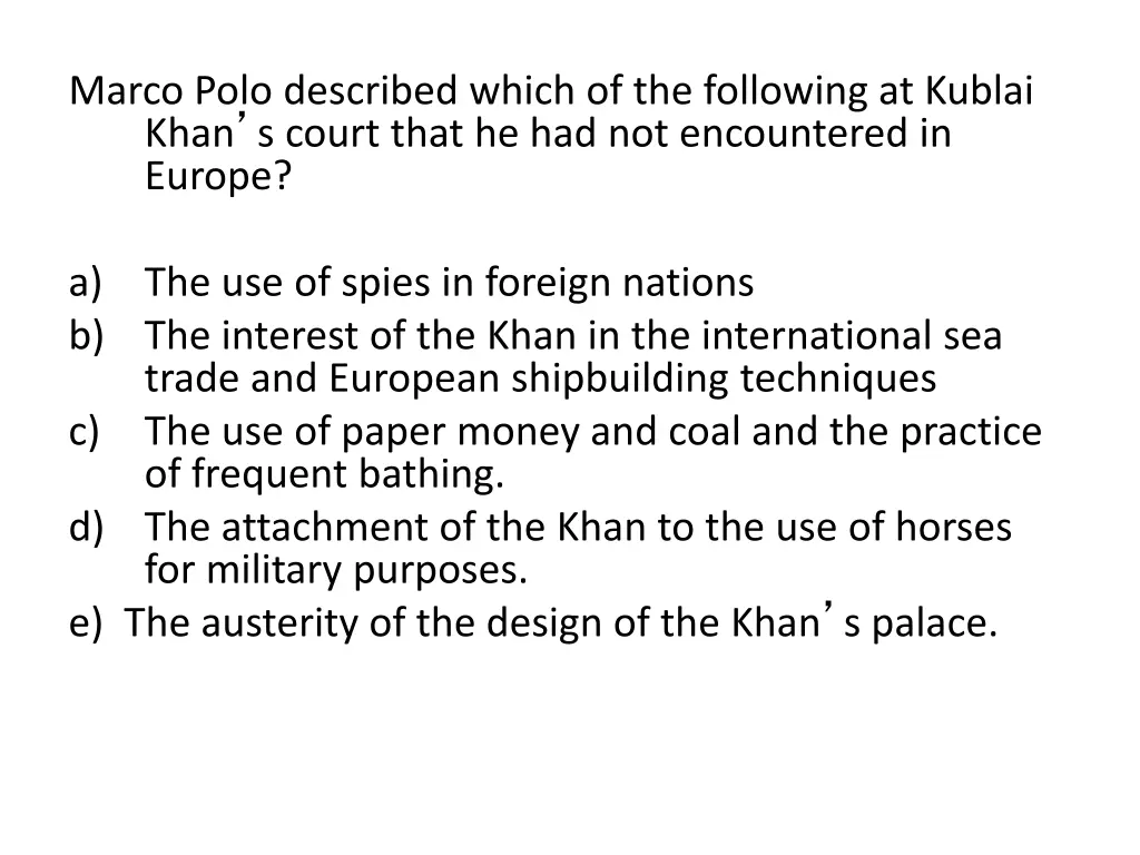 marco polo described which of the following