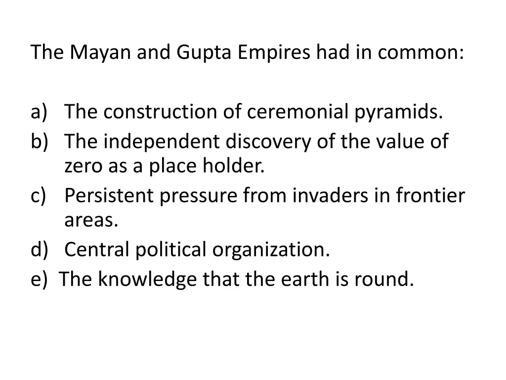 the mayan and gupta empires had in common