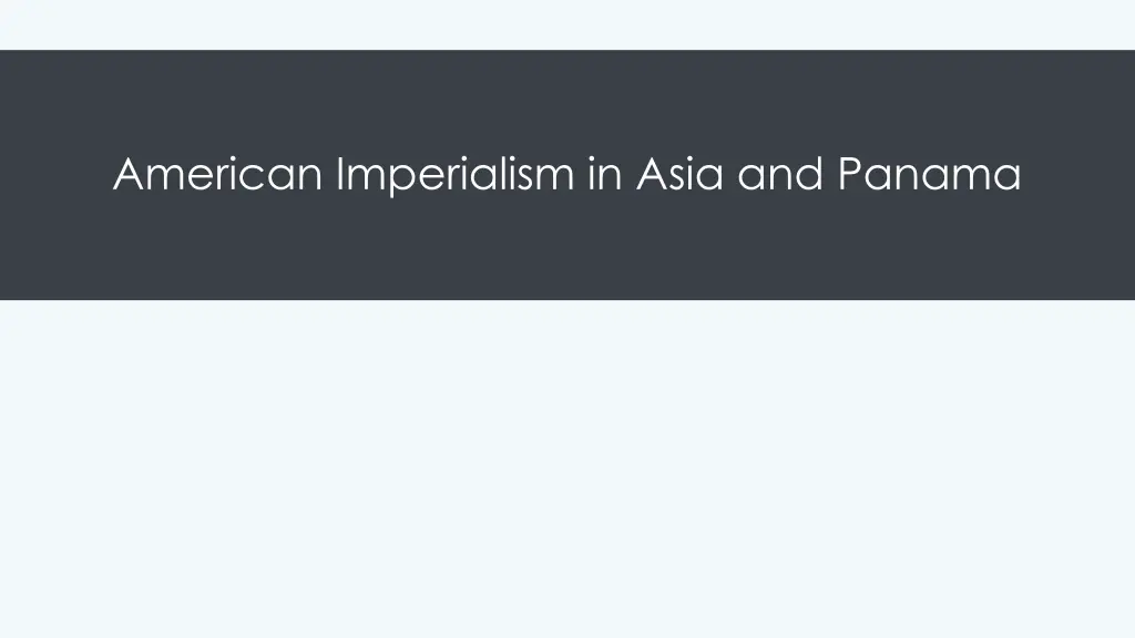 american imperialism in asia and panama