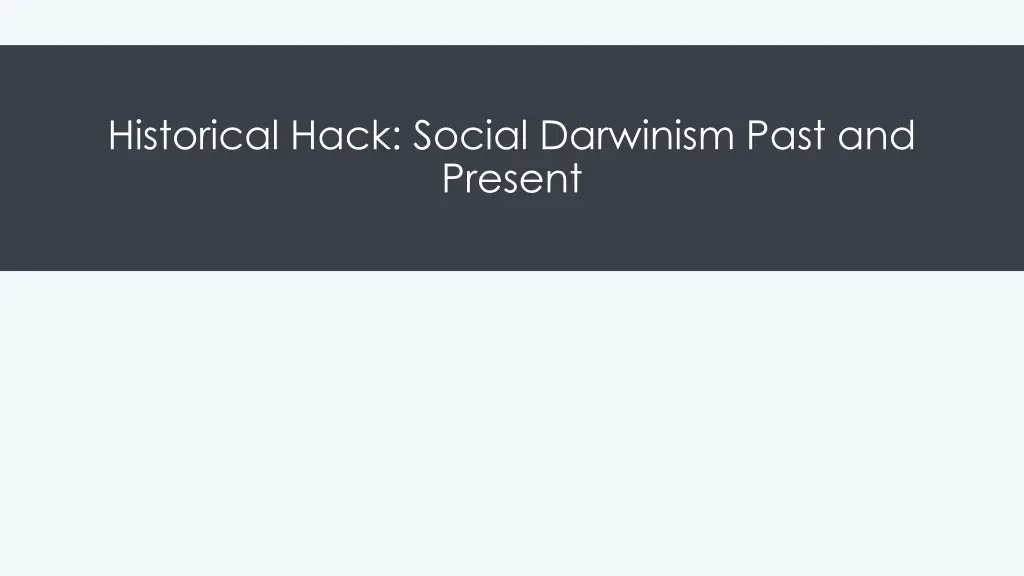 historical hack social darwinism past and present
