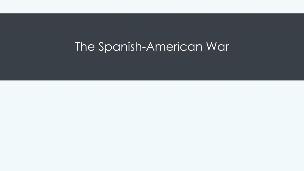 the spanish american war