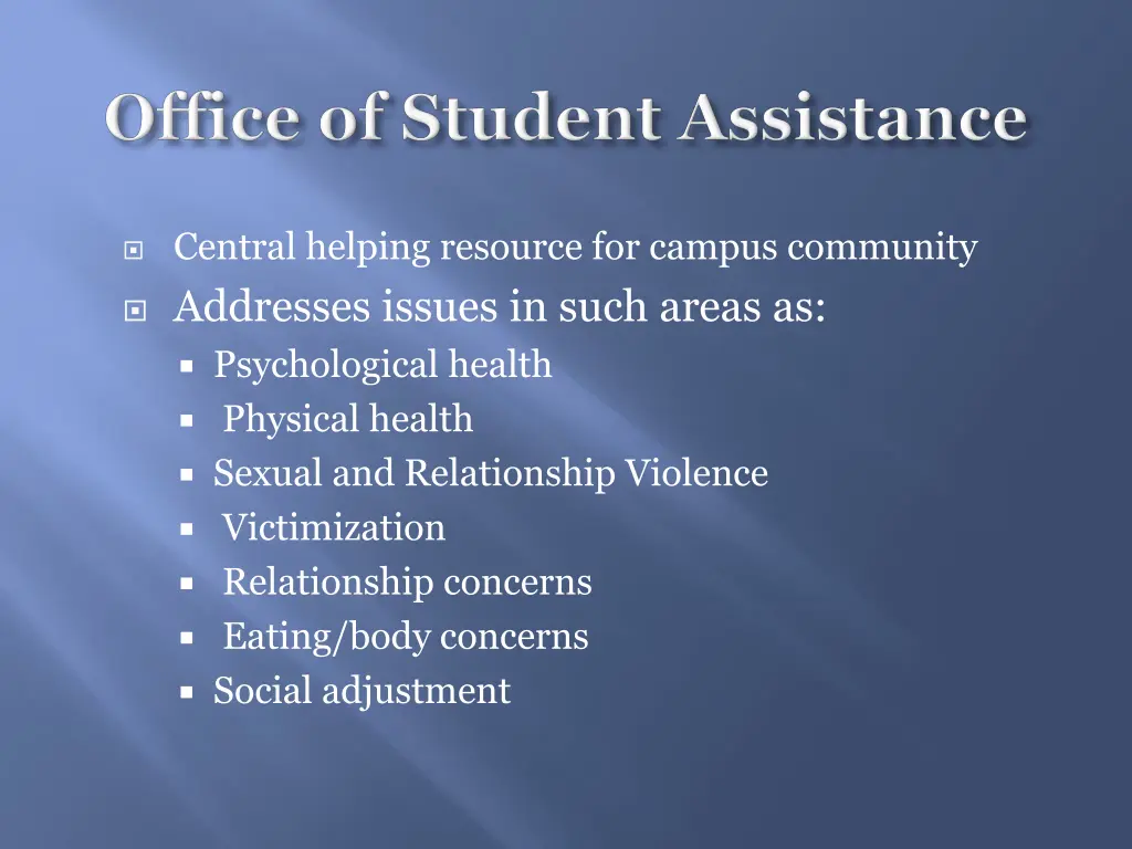 central helping resource for campus community