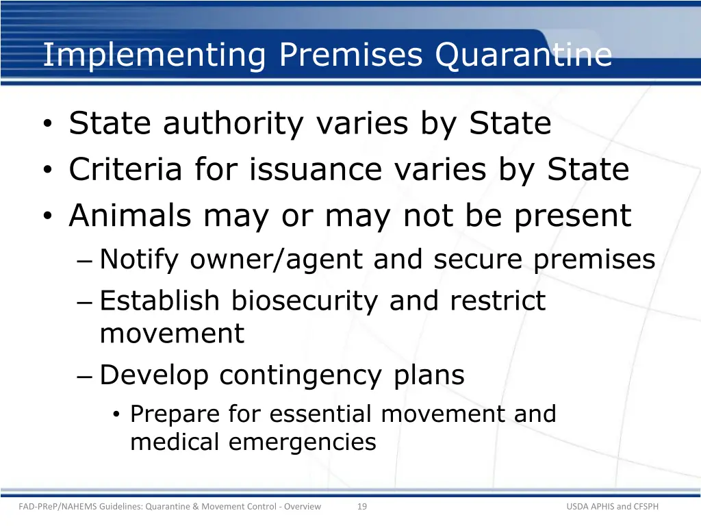 implementing premises quarantine