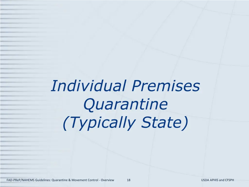 individual premises quarantine typically state