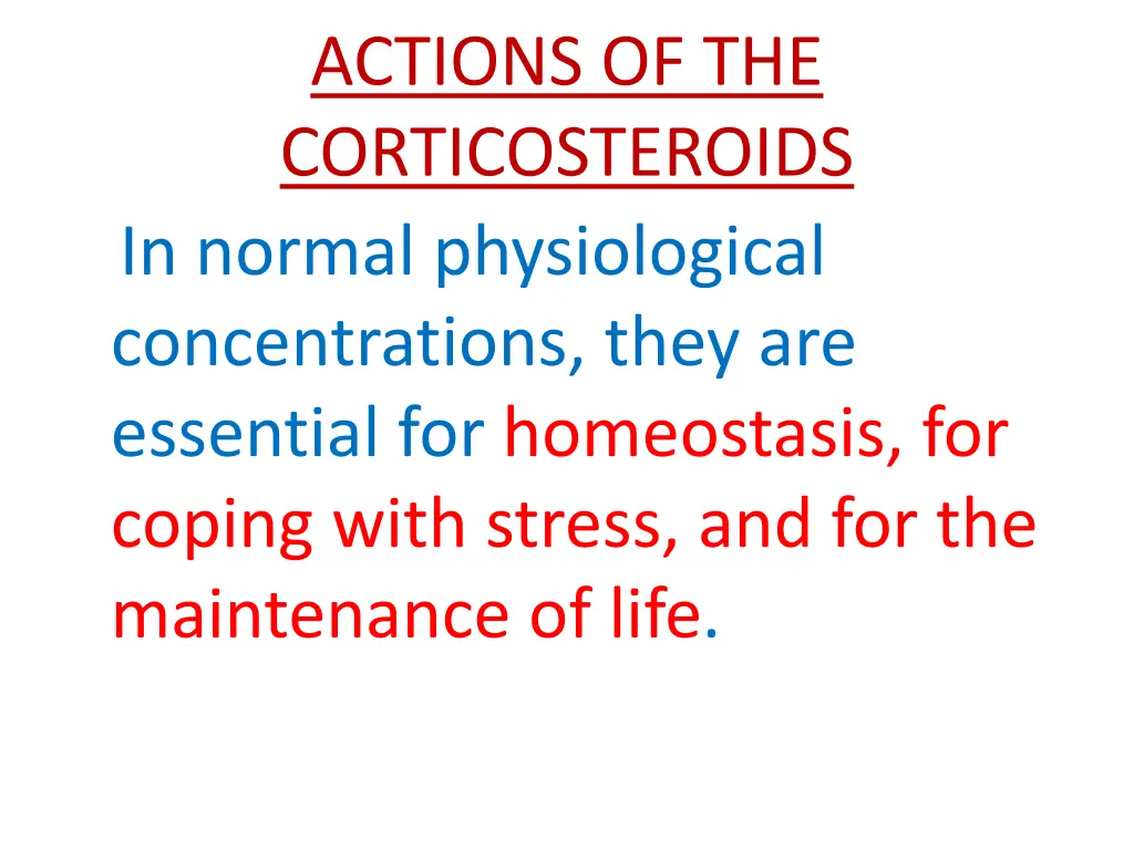 actions of the corticosteroids in normal