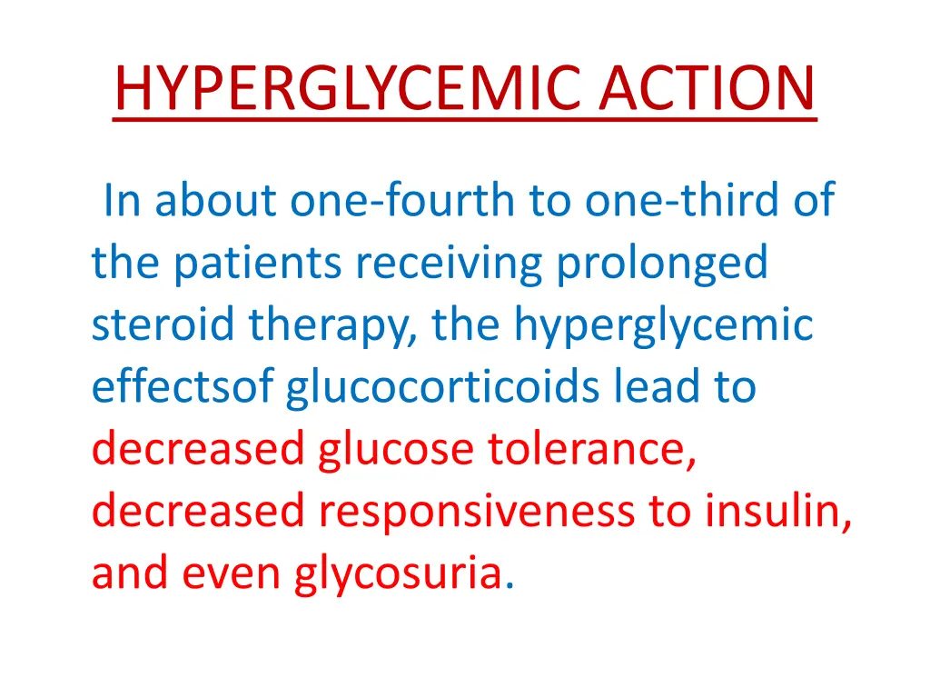 hyperglycemic action