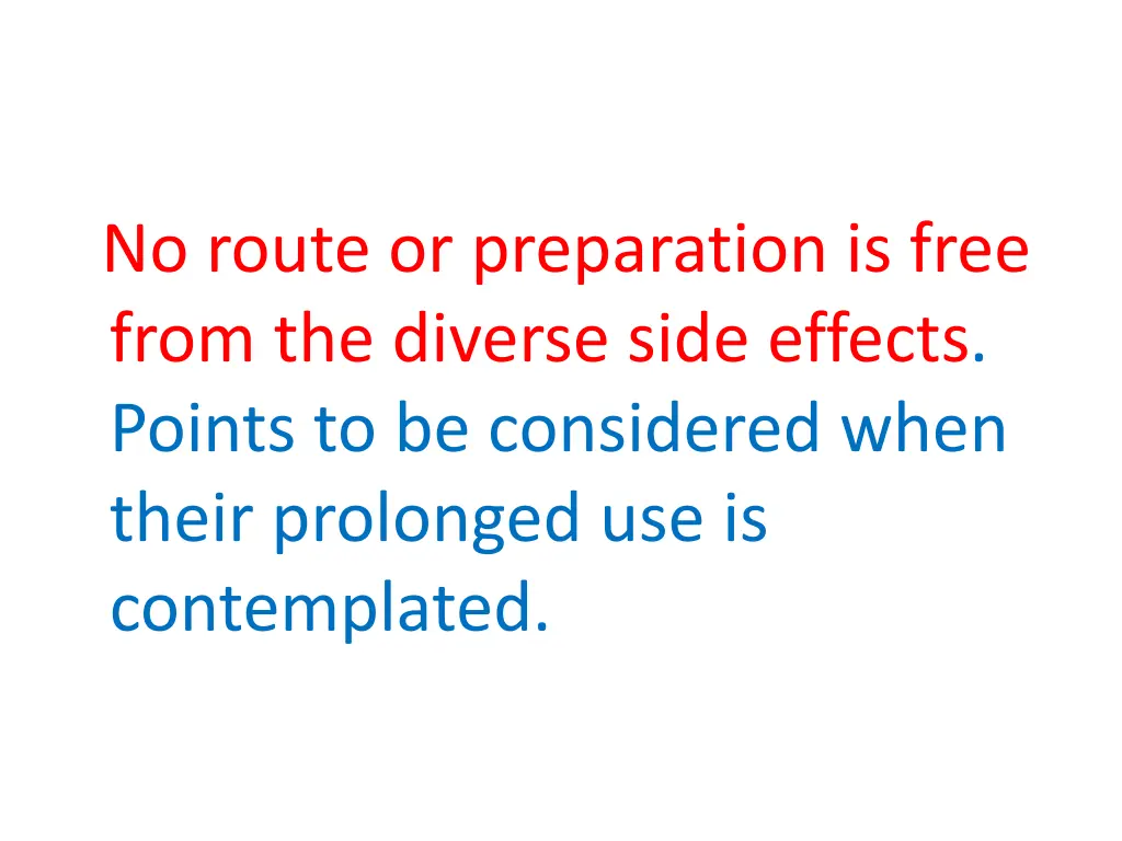 no route or preparation is free from the diverse