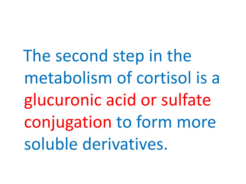 the second step in the metabolism of cortisol