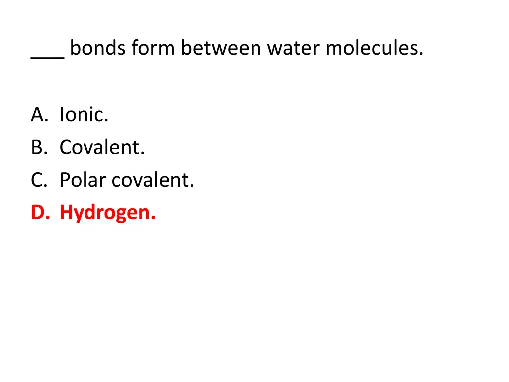 bonds form between water molecules