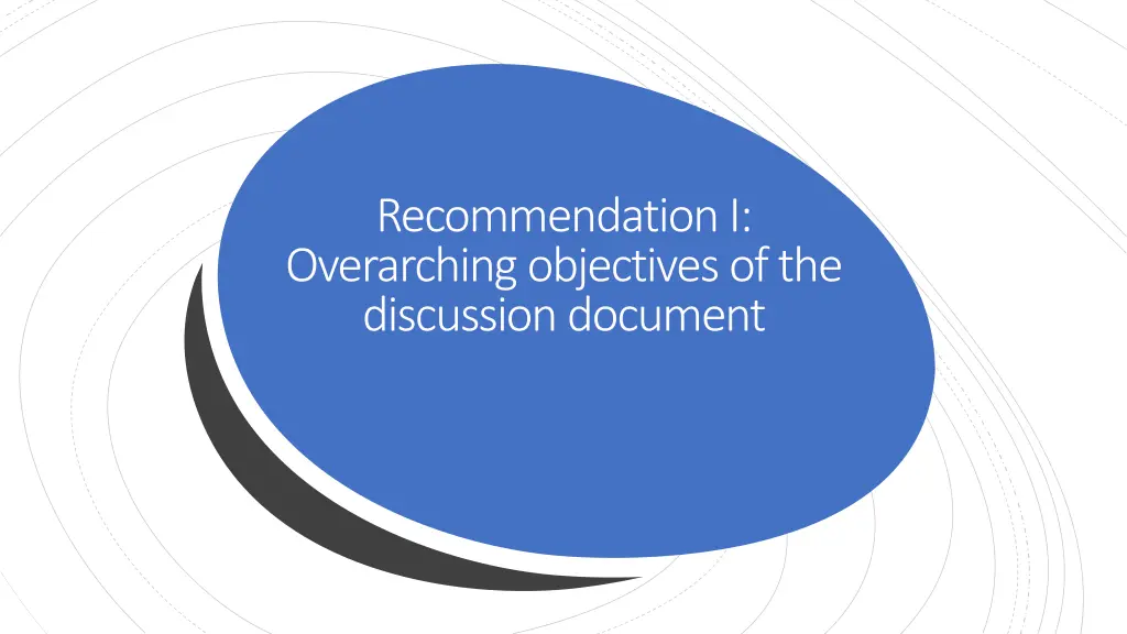 recommendation i overarching objectives