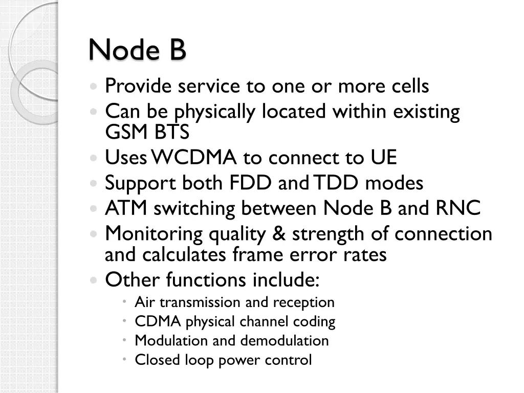 node b provide service to one or more cells