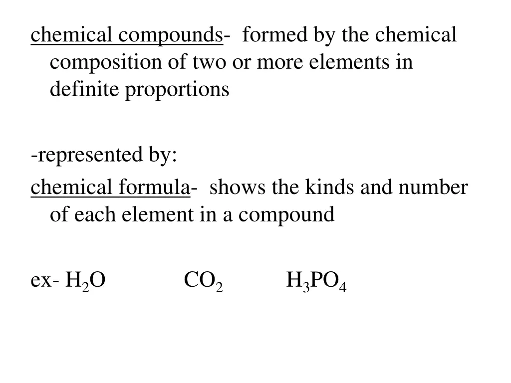 chemical compounds formed by the chemical