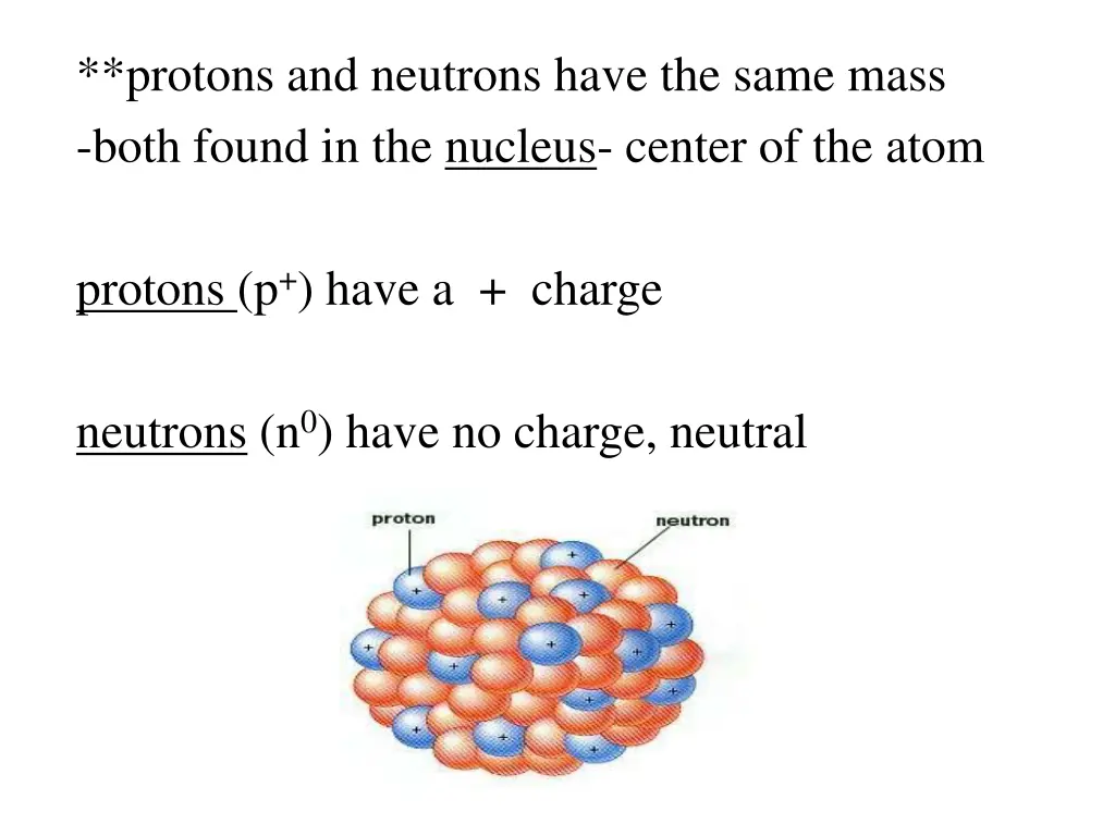 protons and neutrons have the same mass both