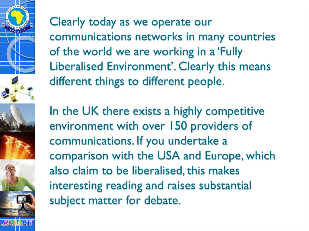 clearly today as we operate our communications