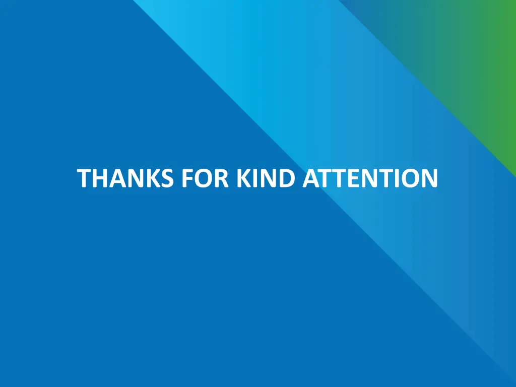 thanks for kind attention