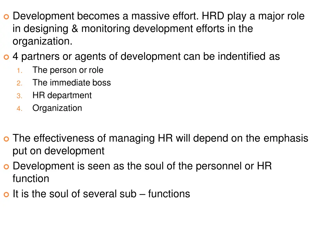 development becomes a massive effort hrd play