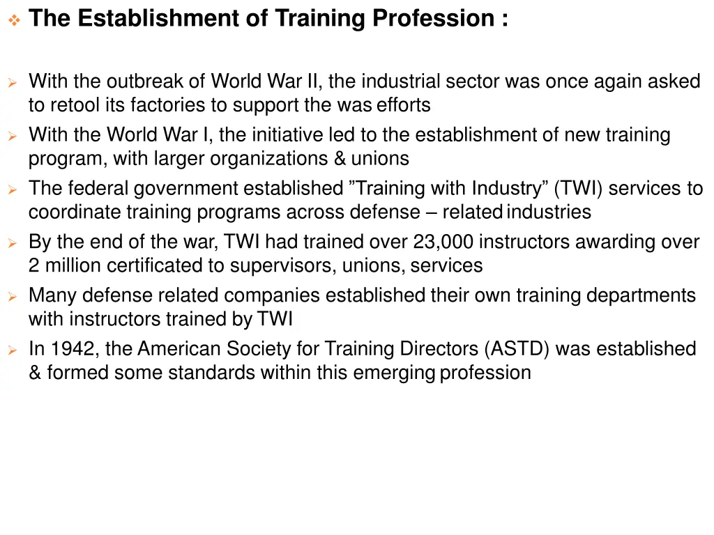 the establishment of training profession