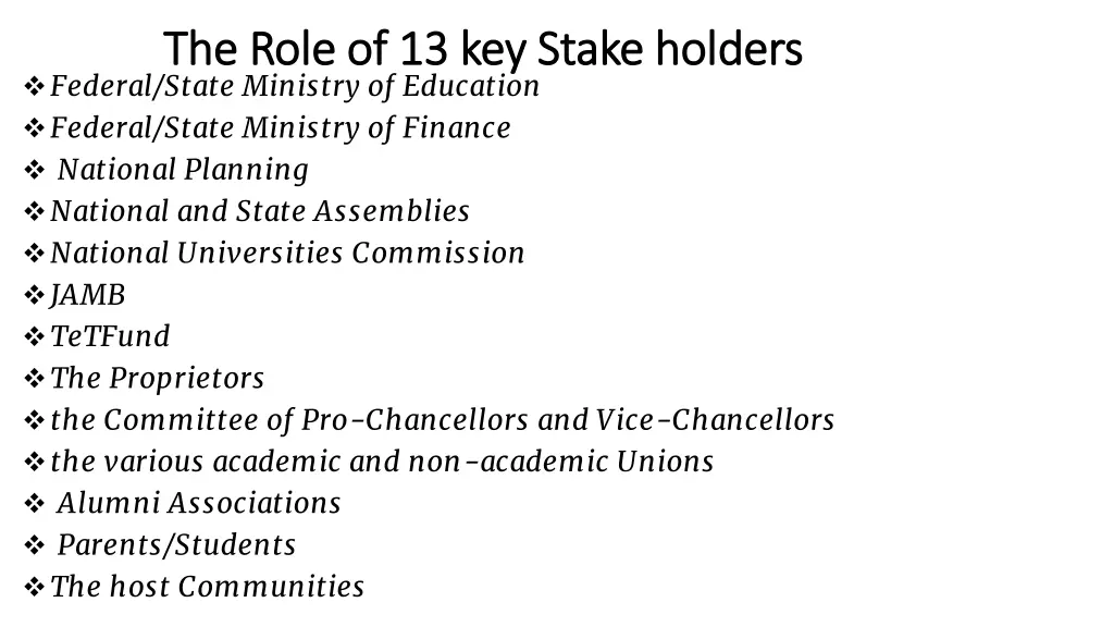 the role of 13 key stake holders the role