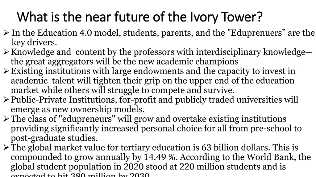 what is the near future of the ivory tower what