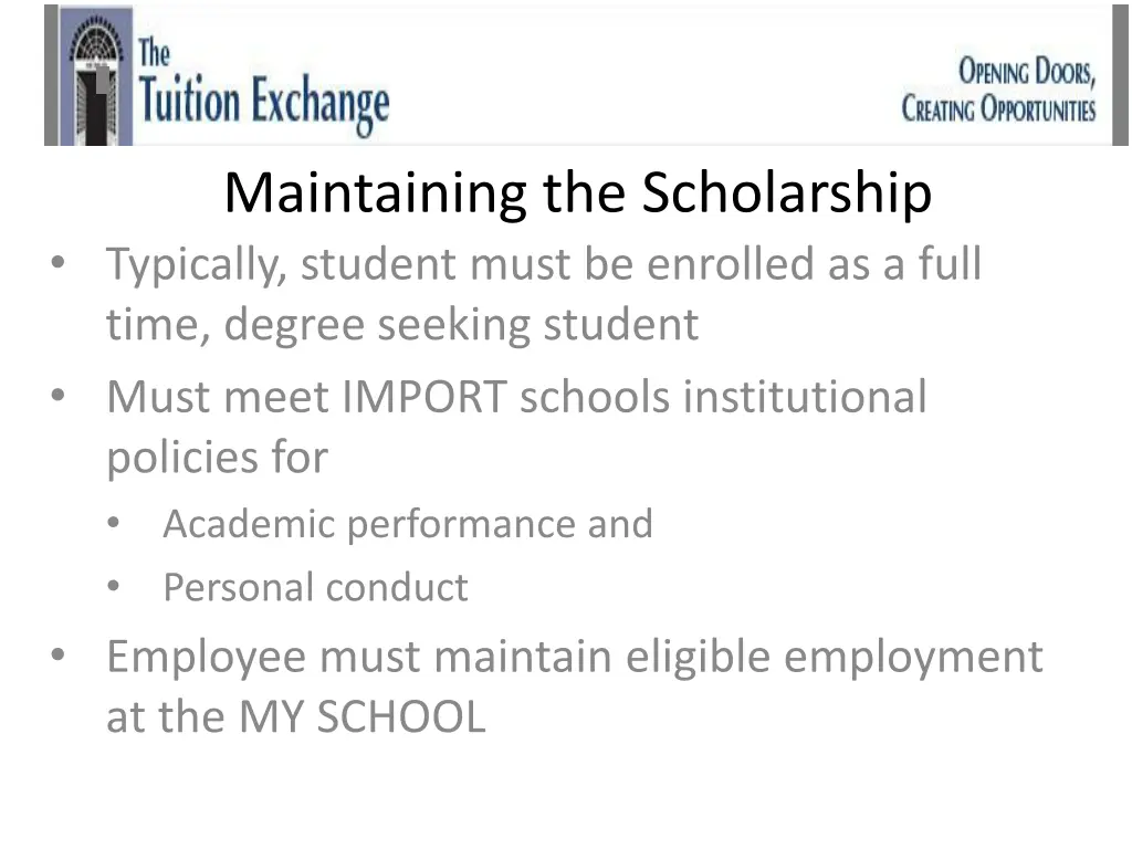 maintaining the scholarship typically student