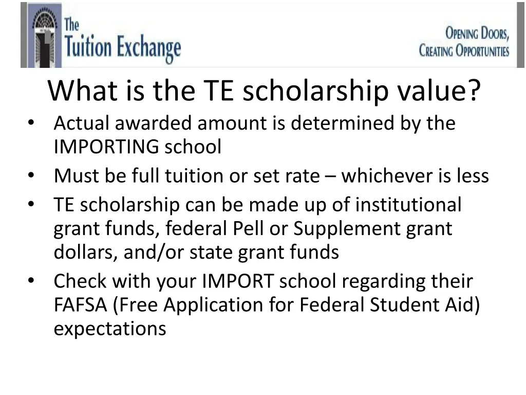 what is the te scholarship value actual awarded