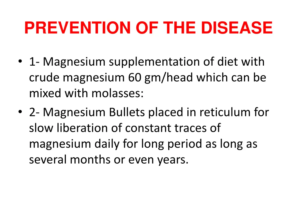 prevention of the disease