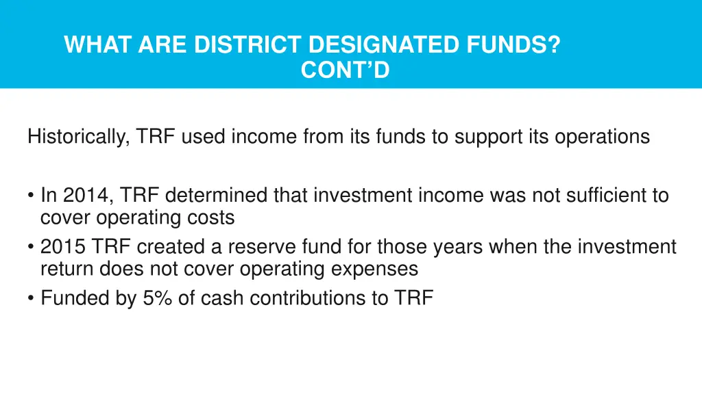 what are district designated funds cont d