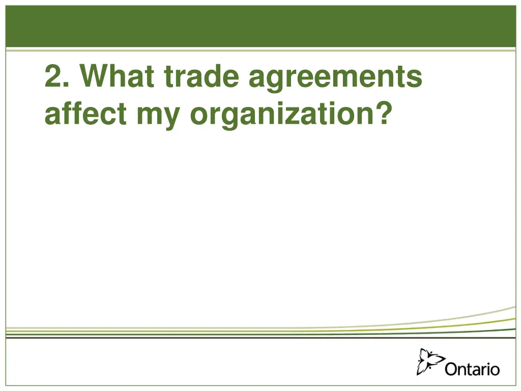 2 what trade agreements affect my organization