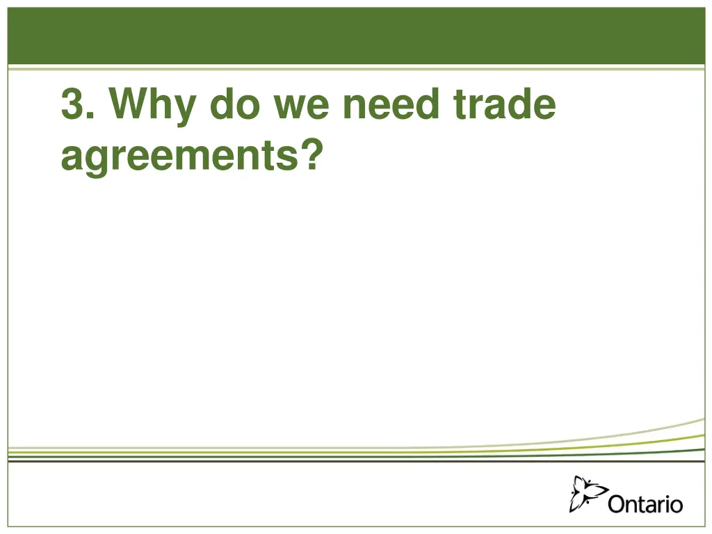 3 why do we need trade agreements