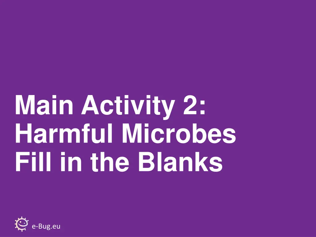 main activity 2 harmful microbes fill
