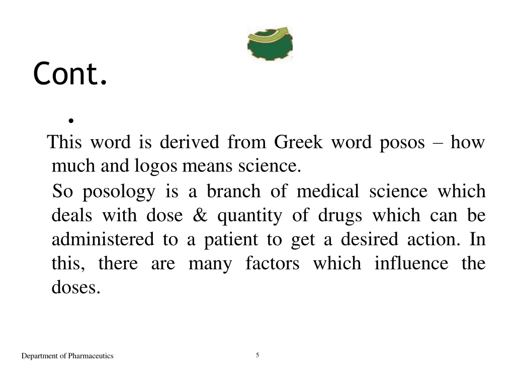 cont this word is derived from greek word posos