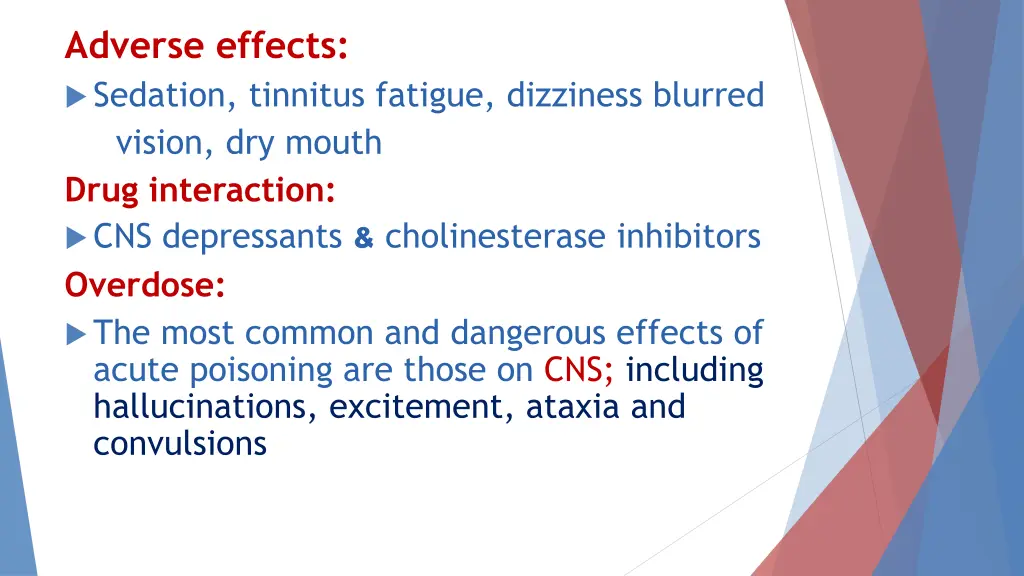 adverse effects sedation tinnitus fatigue