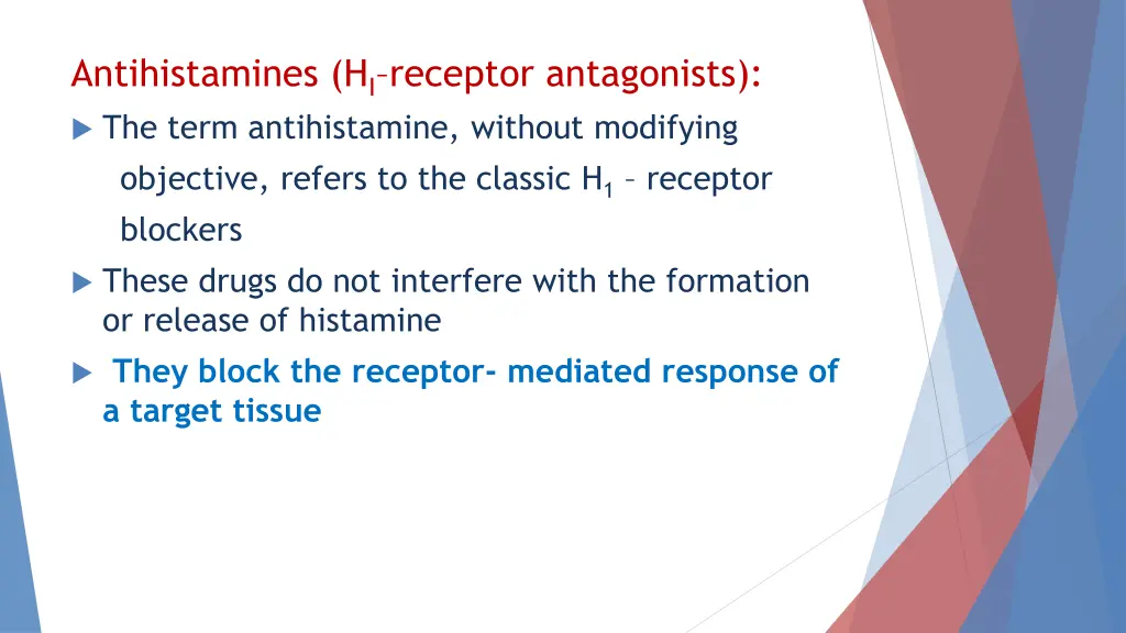 antihistamines h i receptor antagonists the term