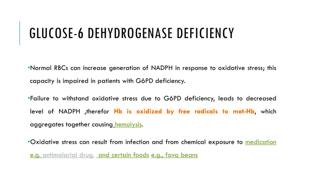 glucose 6 dehydrogenase deficiency