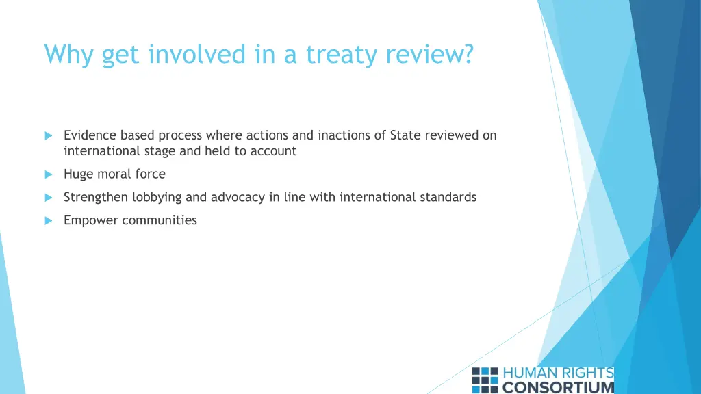 why get involved in a treaty review