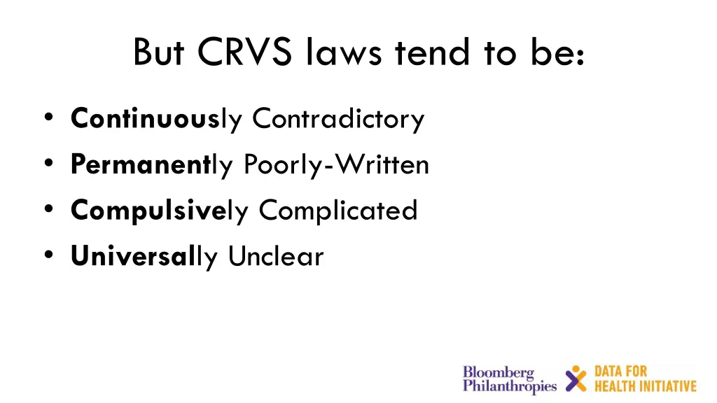 but crvs laws tend to be