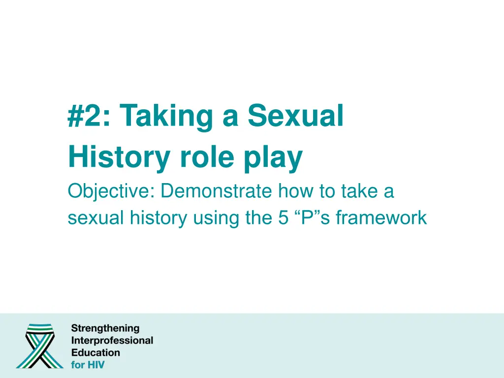 2 taking a sexual history role play objective